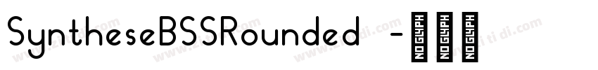 SyntheseBSSRounded 字体转换